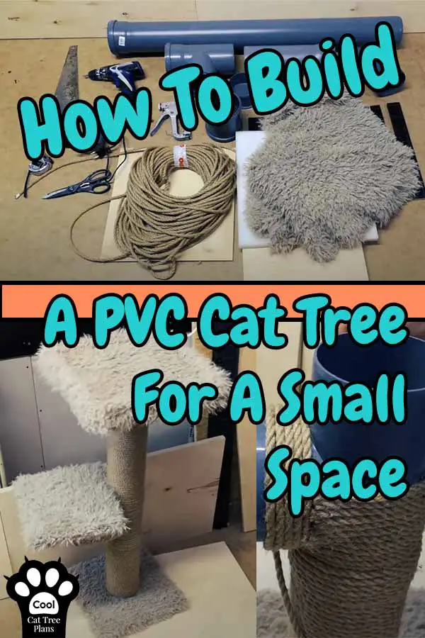 Materials list and how to build a pvc cat tree for a small space.